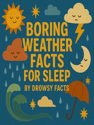 cover image of Boring Weather Facts for Sleep